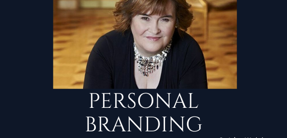 Discover Personal Branding–Like Susan Boyle